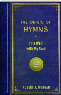 THE ORIGIN OF HYMNS: It Is Well with My Soul