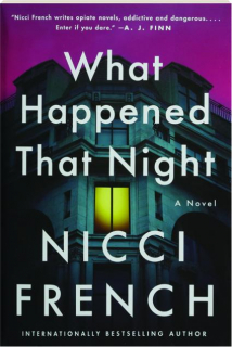 WHAT HAPPENED THAT NIGHT