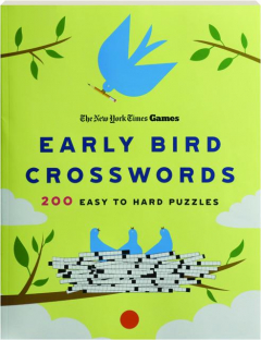<I>THE NEW YORK TIMES</I> GAMES EARLY BIRD CROSSWORDS