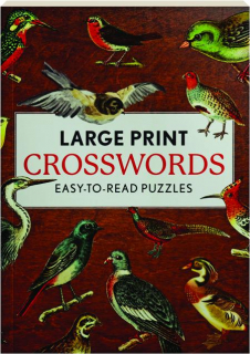 LARGE PRINT CROSSWORDS: Easy-to-Read Puzzles