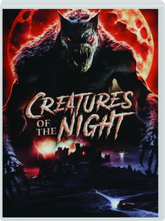 CREATURES OF THE NIGHT