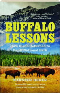 BUFFALO LESSONS: How Bison Returned to Banff National Park