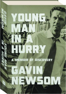 YOUNG MAN IN A HURRY: A Memoir of Discovery