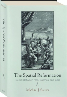 THE SPATIAL REFORMATION: Euclid Between Man, Cosmos, and God