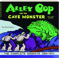 <I>ALLEY OOP</I> AND THE CAVE MONSTER: The Complete Sundays 1988-1990