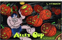 <I>ALLEY OOP</I> IN WITCHLAND