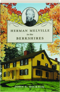 HERMAN MELVILLE IN THE BERKSHIRES