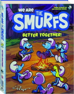 BETTER TOGETHER! We Are the Smurfs