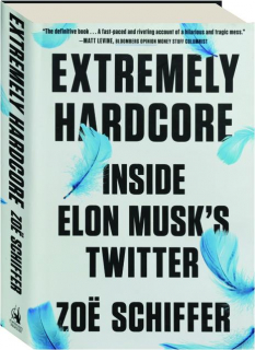 EXTREMELY HARDCORE: Inside Elon Musk's Twitter