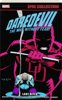 DAREDEVIL EPIC COLLECTION: Last Rites