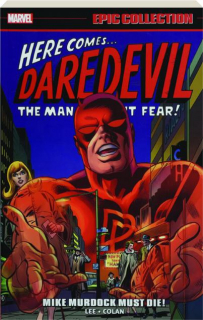 DAREDEVIL EPIC COLLECTION: Mike Murdock Must Die!