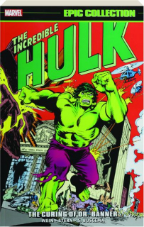 THE INCREDIBLE HULK EPIC COLLECTION: The Curing of Dr. Banner