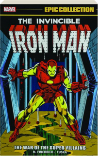 THE INVINCIBLE IRON MAN EPIC COLLECTION: The War of the Super Villains