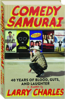 COMEDY SAMURAI: 40 Years of Blood, Guts, and Laughter
