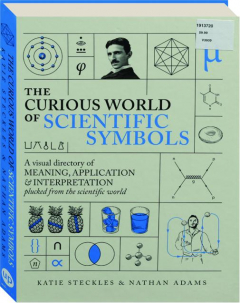 THE CURIOUS WORLD OF SCIENTIFIC SYMBOLS
