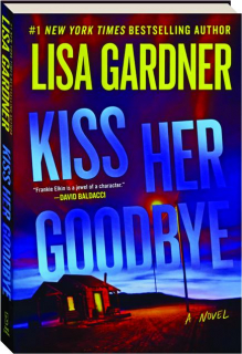 KISS HER GOODBYE