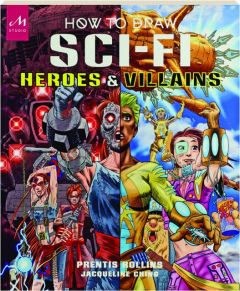HOW TO DRAW SCI-FI HEROES & VILLAINS