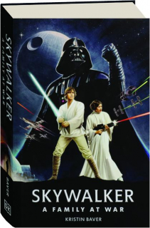 SKYWALKER: A Family at War