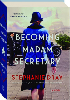 BECOMING MADAM SECRETARY