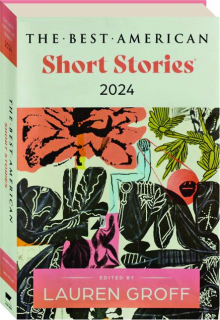 THE BEST AMERICAN SHORT STORIES 2024