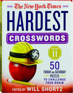 <I>THE NEW YORK TIMES</I> HARDEST CROSSWORDS, VOLUME 11