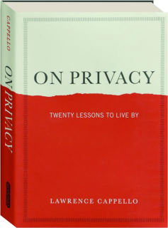 ON PRIVACY: Twenty Lessons to Live By
