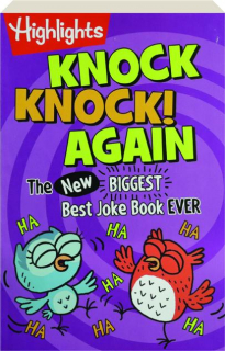 KNOCK, KNOCK! AGAIN: The New Biggest Best Joke Book Ever