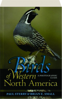 BIRDS OF WESTERN NORTH AMERICA: A Photographic Guide