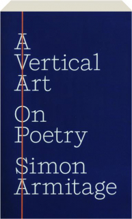 A VERTICAL ART: On Poetry