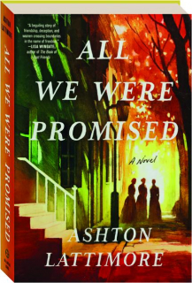 ALL WE WERE PROMISED