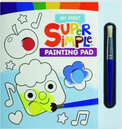 MY FIRST SUPER SIMPLE PAINTING PAD
