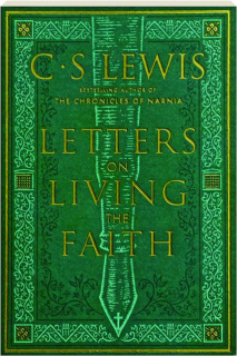 LETTERS ON LIVING THE FAITH