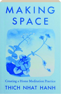 MAKING SPACE: Creating a Home Meditation Practice