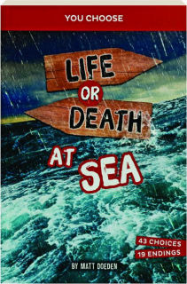 LIFE OR DEATH AT SEA: You Choose