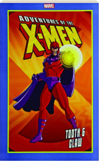 ADVENTURES OF THE X-MEN: Tooth & Claw