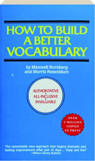 HOW TO BUILD A BETTER VOCABULARY, REVISED