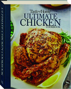 <I>TASTE OF HOME</I> ULTIMATE CHICKEN COOKBOOK