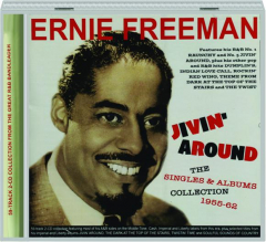 ERNIE FREEMAN: Jivin' Around--The Singles & Albums Collection, 1955-62