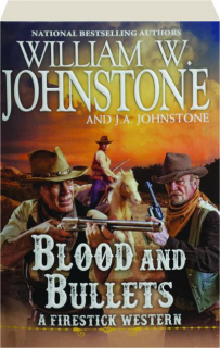 BLOOD AND BULLETS