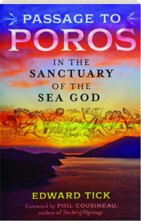 PASSAGE TO POROS: In the Sanctuary of the Sea God
