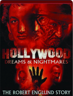 HOLLYWOOD DREAMS & NIGHTMARES: The Robert Englund Story