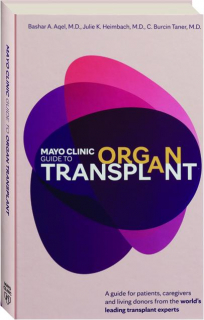 MAYO CLINIC GUIDE TO ORGAN TRANSPLANT