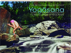 YOGASANA: The Encyclopedia of Yoga Poses