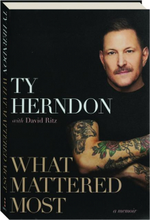 WHAT MATTERED MOST: A Memoir