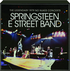 SPRINGSTEEN E STREET BAND: The Legendary 1979 No Nukes Concert