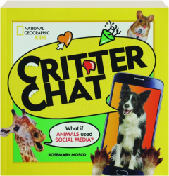 CRITTER CHAT: What if Animals Used Social Media