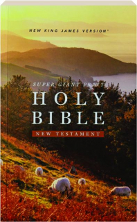NKJV SUPER GIANT PRINT HOLY BIBLE NEW TESTAMENT