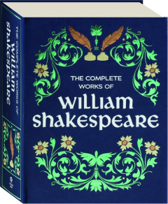 THE COMPLETE WORKS OF WILLIAM SHAKESPEARE