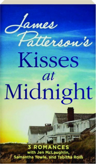 JAMES PATTERSON'S KISSES AT MIDNIGHT