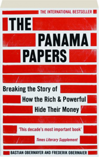 THE PANAMA PAPERS: Breaking the Story of How the Rich & Powerful Hide Their Money